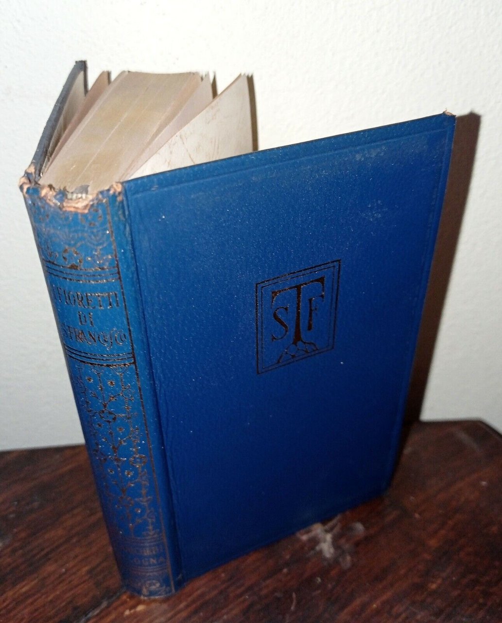 I FIORETTI DI SANTO FRANCESCO,1957 Zanichelli[religione,san Francesco d'Assisi