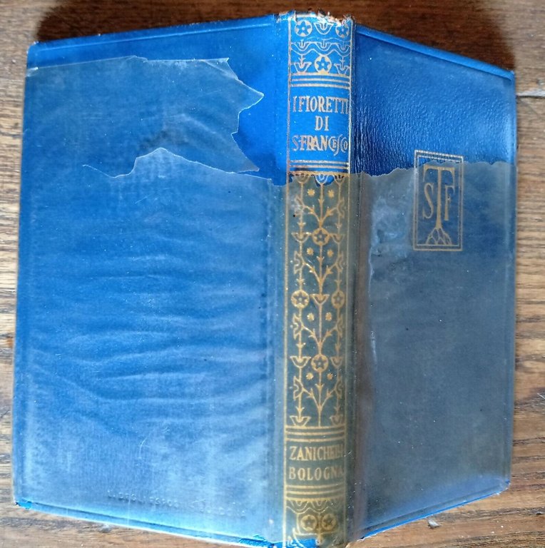 I FIORETTI DI SANTO FRANCESCO,1957 Zanichelli[religione,san Francesco d'Assisi
