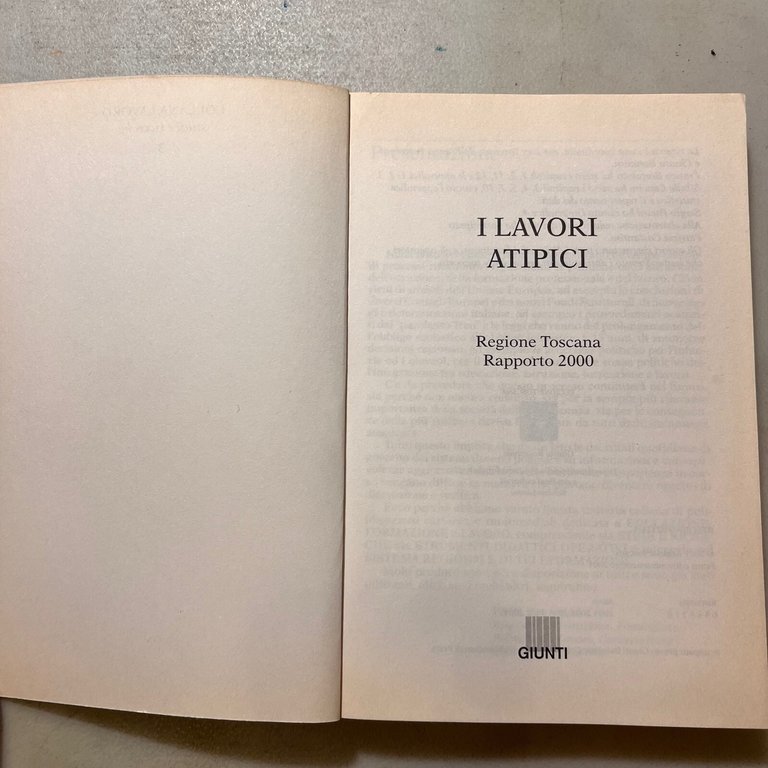 I LAVORI ATIPICI. Regione Toscana. Rapporto 2000, Giunti 2001