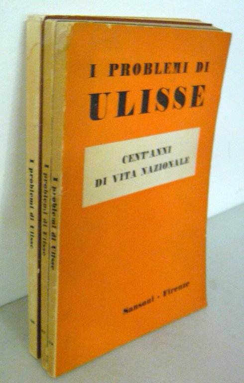 I PROBLEMI DI ULISSE,100 ANNI DI VITA NAZIONALE/VIE DELLA CRITICA/CINEMA …