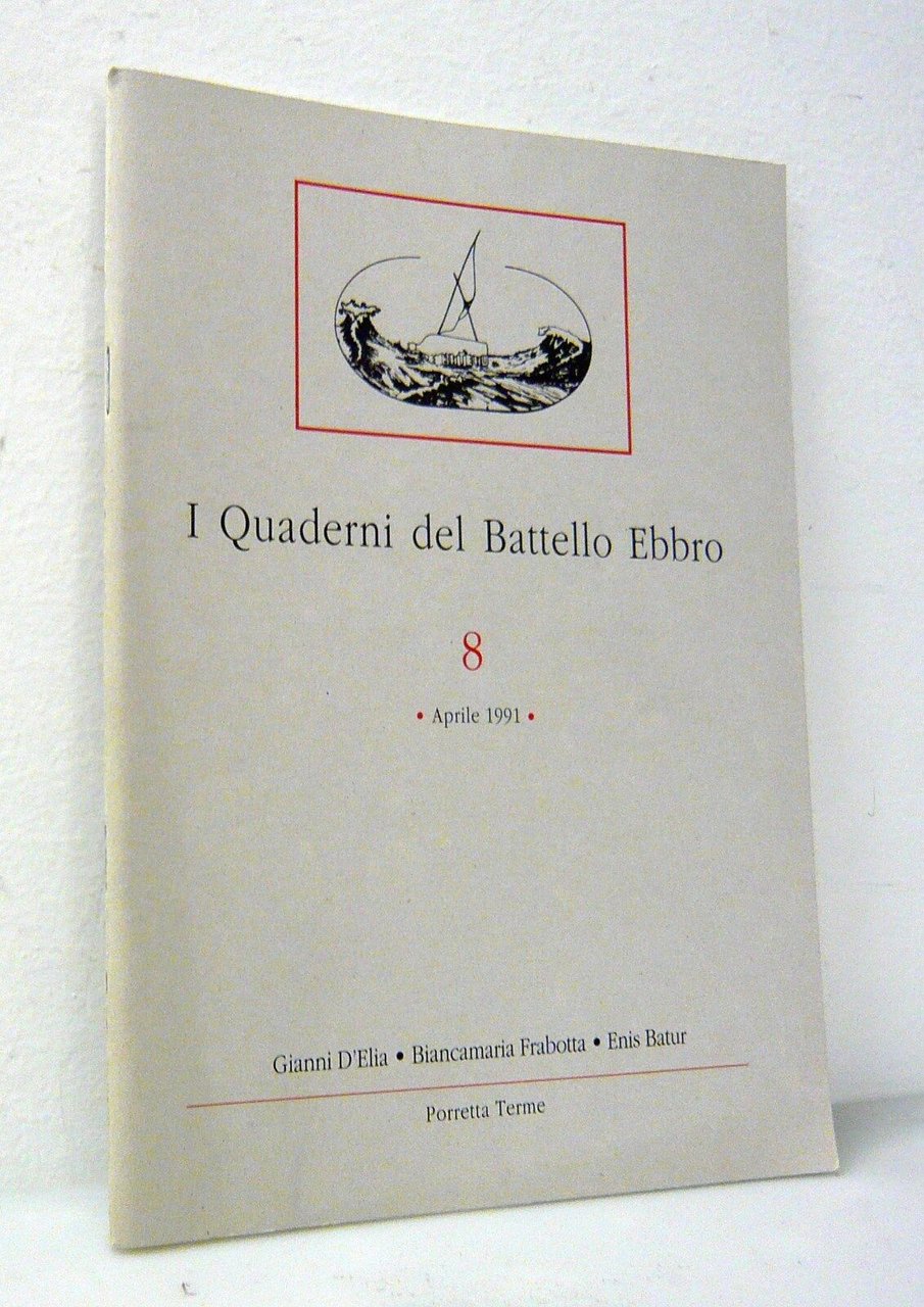 I QUADERNI DEL BATTELLO EBBRO n.8 1991[Rivista poesia,letteratura,GIANNI D’ELIA