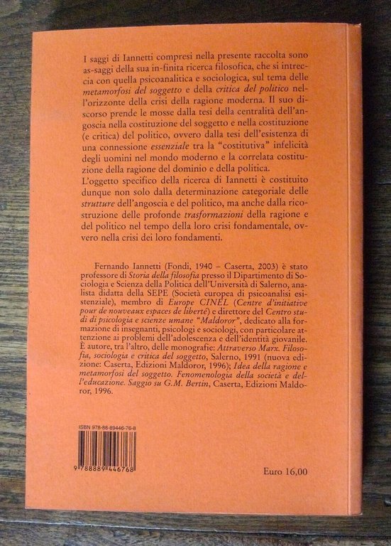 Iannetti,DERIVE DEL DESIDERIO E METAMORFOSI DEL SOGGETTO,2012 Cronopio[POLITICA