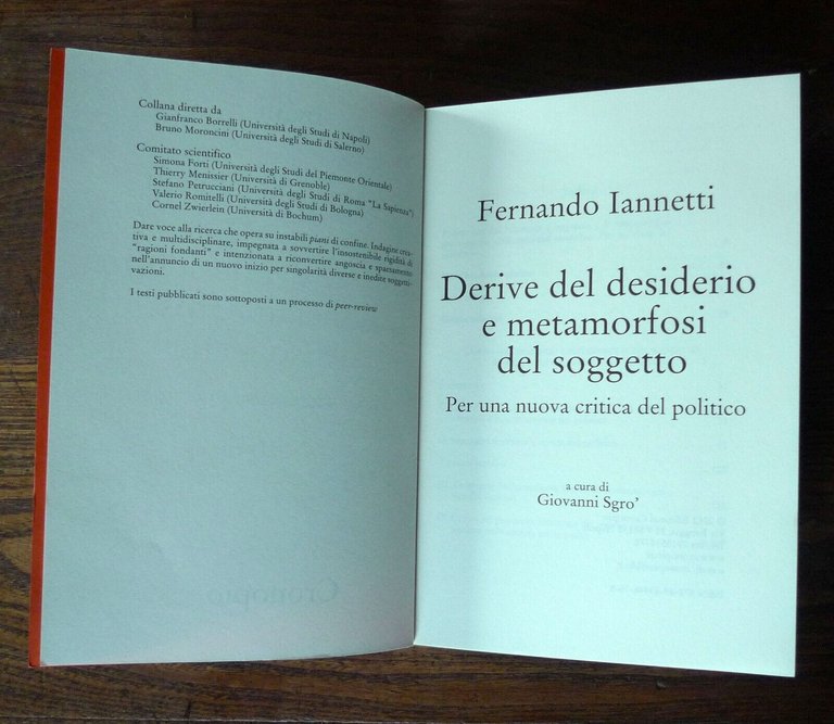 Iannetti,DERIVE DEL DESIDERIO E METAMORFOSI DEL SOGGETTO,2012 Cronopio[POLITICA
