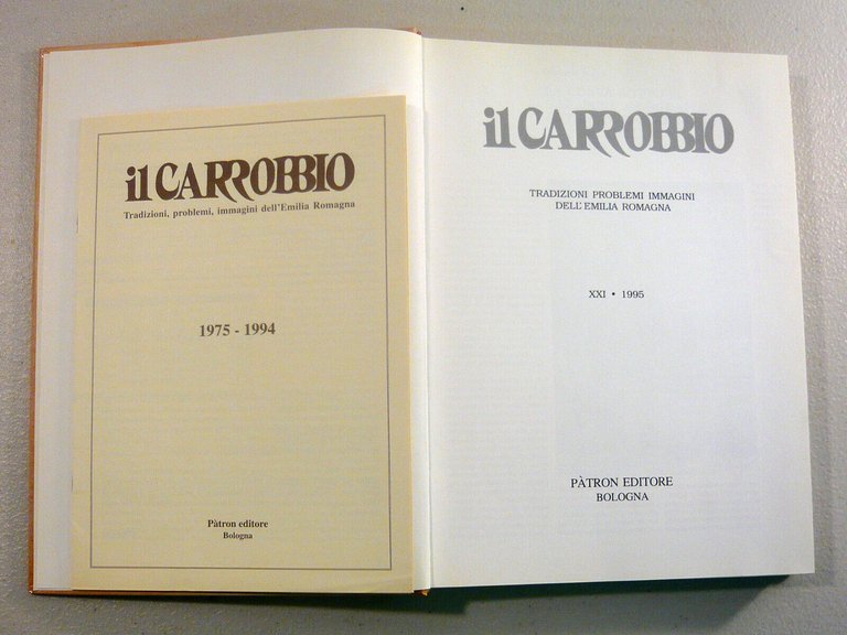 IL CARROBBIO 1995.TRADIZIONI PROBLEMI IMMAGINI DELL’EMILIA ROMAGNA[storia locale