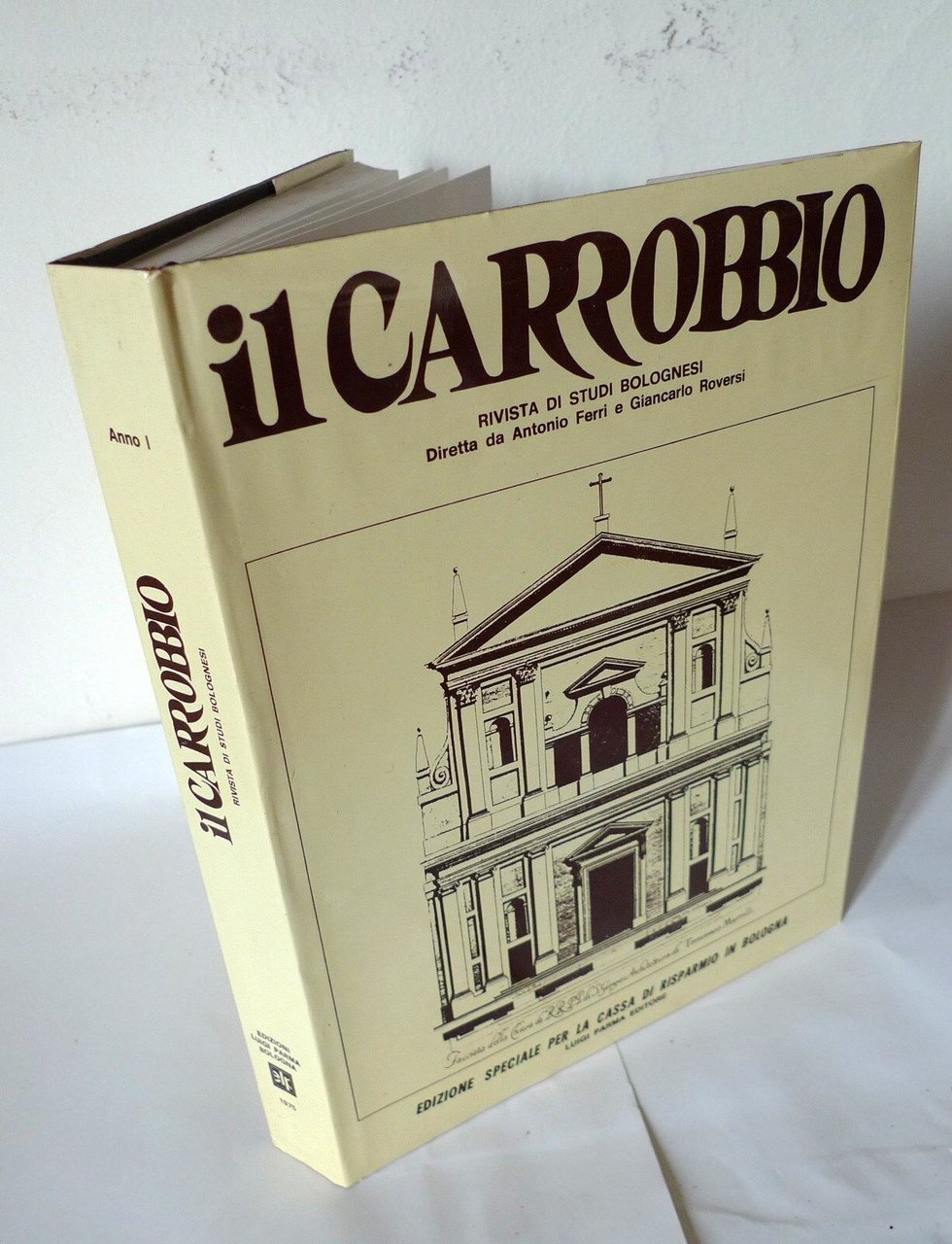 il CARROBBIO Anno I.RIVISTA DI STUDI BOLOGNESI,1975[Ferri/Roversi,storia Bologna