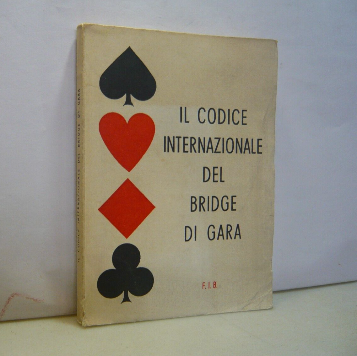 IL CODICE INTERNAZIONALE DEL BRIDGE DI GARA, Grafica Bigiemme, Bari, …