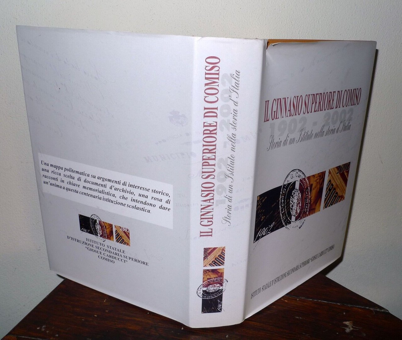 IL GINNASIO SUPERIORE DI COMISO 1902-2002.STORIA DI UN ISTITUTO[memorialistica