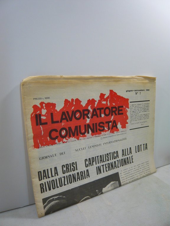IL LAVORATORE COMUNISTA.GIORNALE DEI NUCLEI LENINISTI INTERNAZIONALISTI,1981 | Immagine Gallery 1