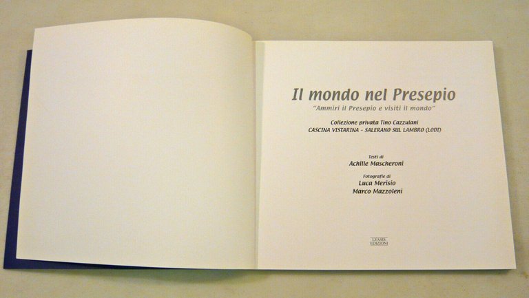 IL MONDO NEL PRESEPIO.Collezione privata Tino Cazzulani,2001[Cascina Vistarina