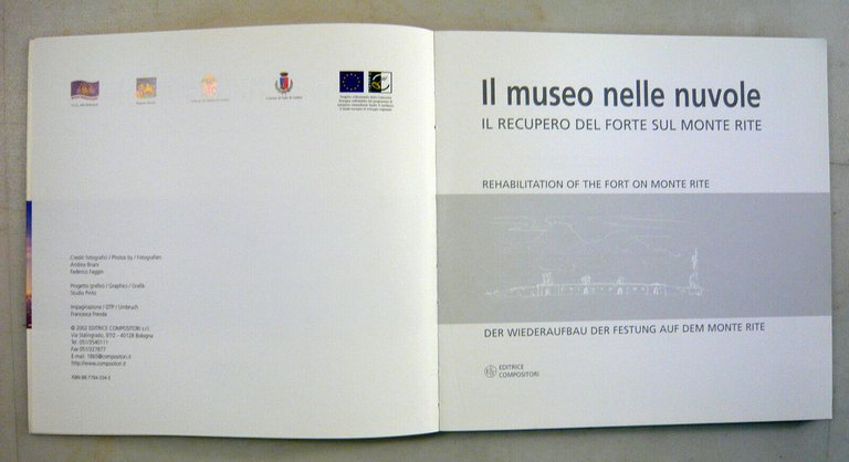 IL MUSEO NELLE NUVOLE.Il recupero del forte sul Monte Rite,2002[WW1,Dolomiti