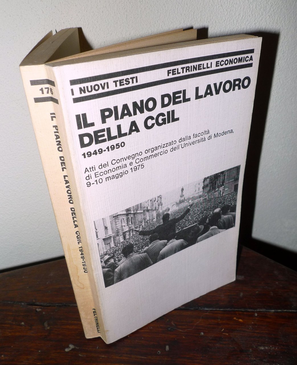 IL PIANO DI LAVORO DELLA CGIL 1949-1950.Atti Convegno,1978 Feltrinelli[sindacato | Immagine principale
