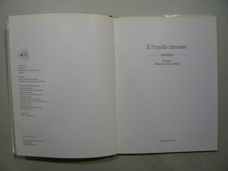 IL PRATELLO RITROVATO. Bologna. Rinascita di una strada, 1994