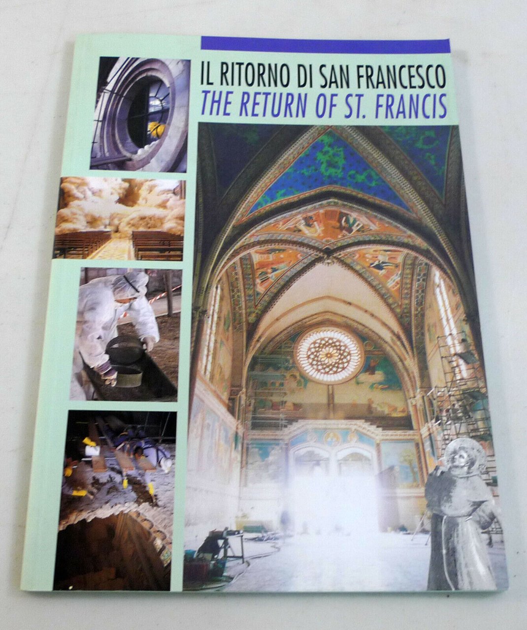 IL RITORNO DI SAN FRANCESCO/The Return of St.Francis'99[restauro Basilica,Assisi