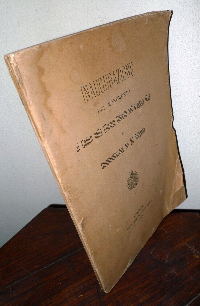 INAUGURAZIONE DEL MONUMENTO AI CADUTI DELL'8 AGOSTO 1848,Bologna 1904[STORIA