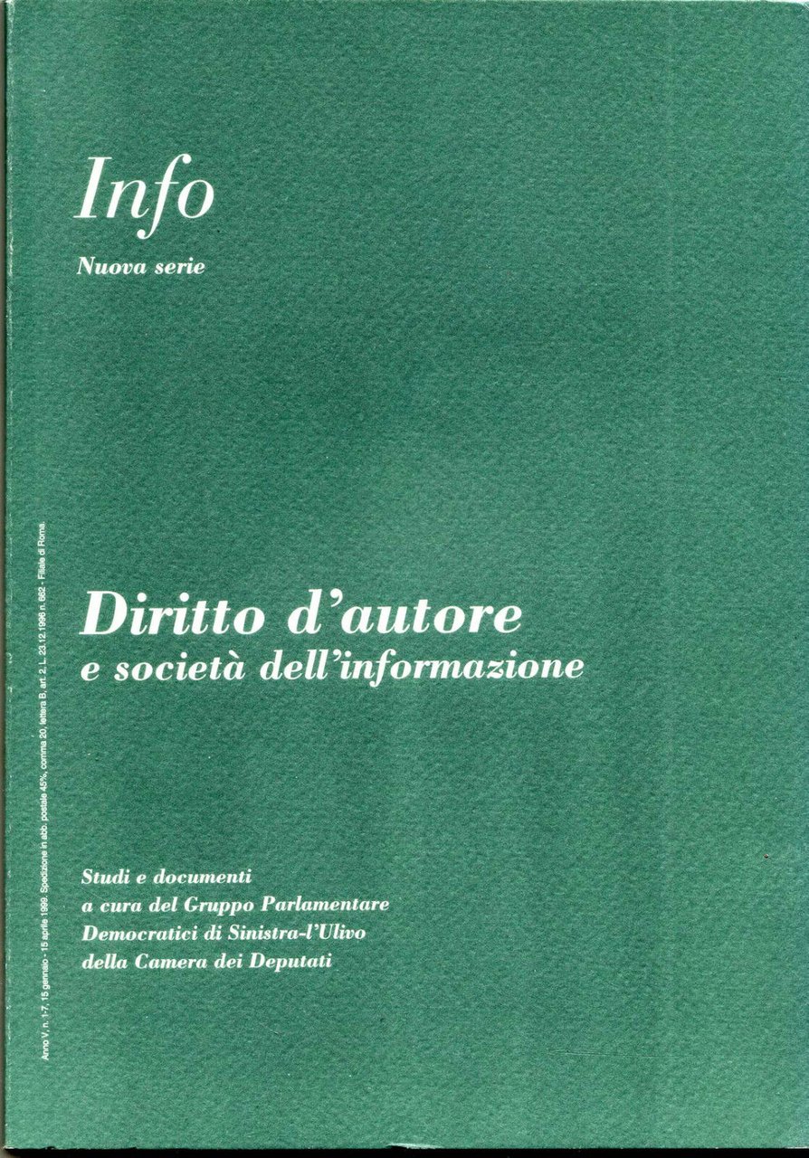 INFO/QUADERNI n.1-7 1999,DIRITTO D'AUTORE E SOCIETÀ DELL' INFORMAZIONE