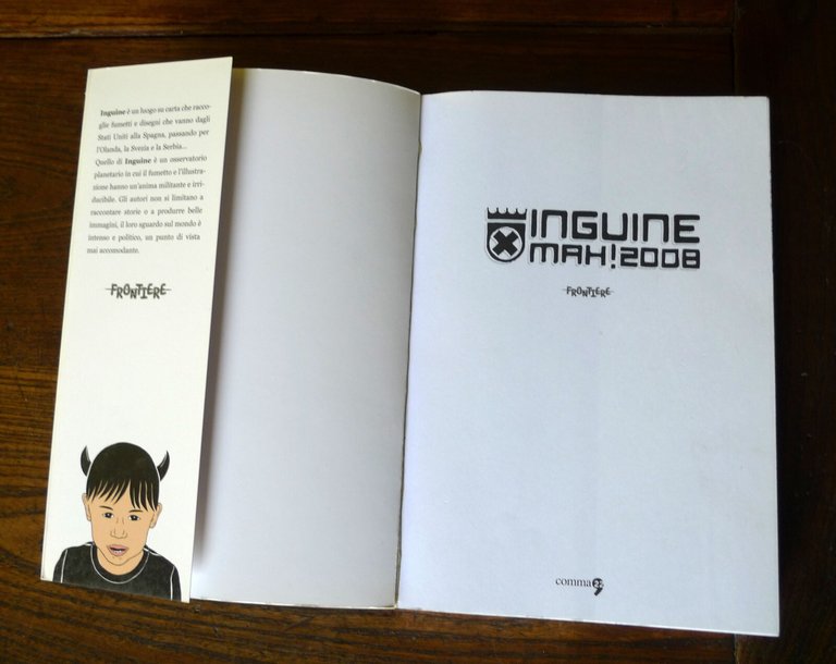 INGUINE MAH! 2008.FRONTIERE,Comma 22[fumetti,John Porcellino,Gianluca Costantini