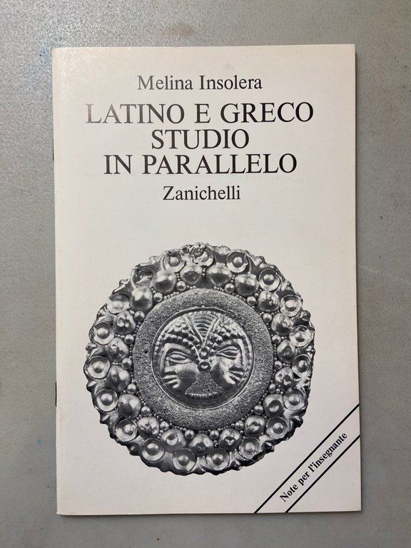 Insolera,LATINO E GRECO IN STUDIO PARALLELO, Zanichelli,1988 | Immagine Gallery 3