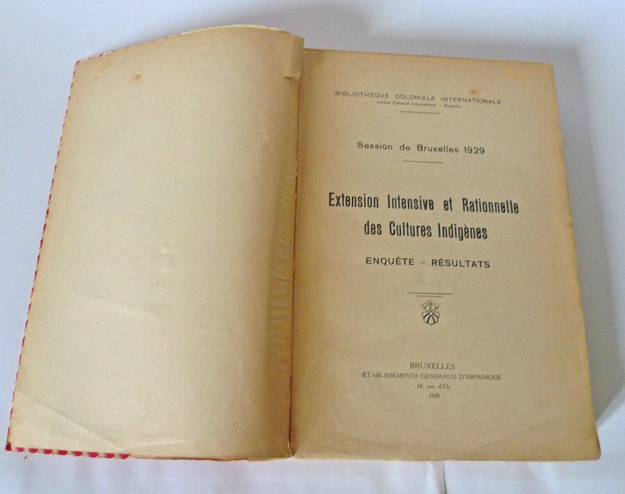 Institut Colonial,CULTURES INDIGÈNES,1929 Bruxelles[agricoltura coloniale,report