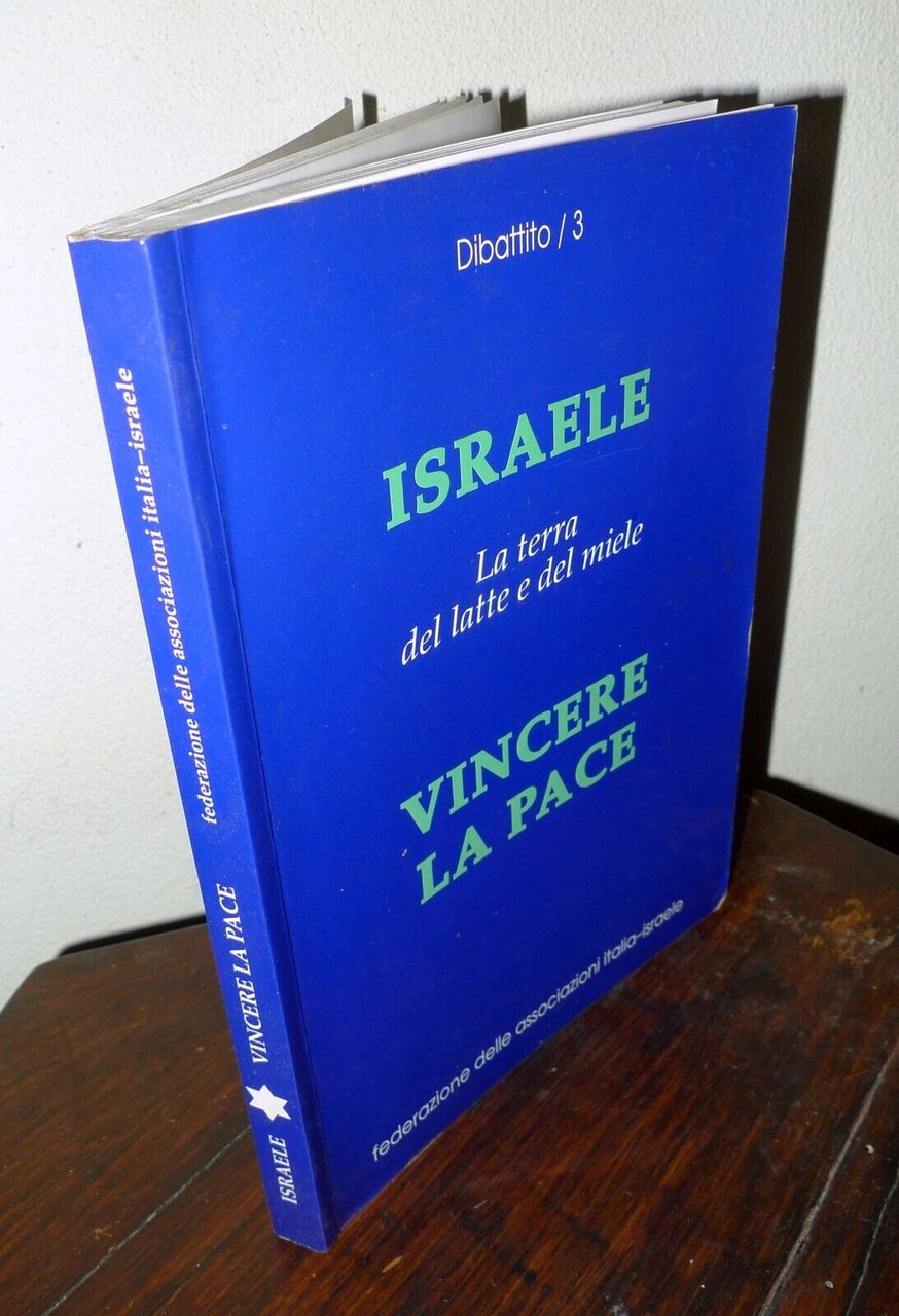 ISRAELE.LA TERRA DEL LATTE E DEL MIELE.VINCERE LA PACE,1993[IV Congresso