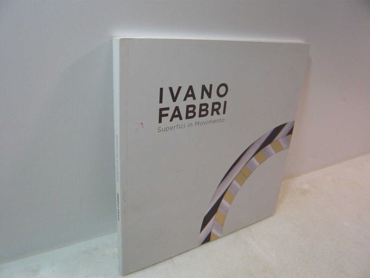 Ivano Fabbri, SUPERFICI IN MOVIMENTO, Artetivù, 2013