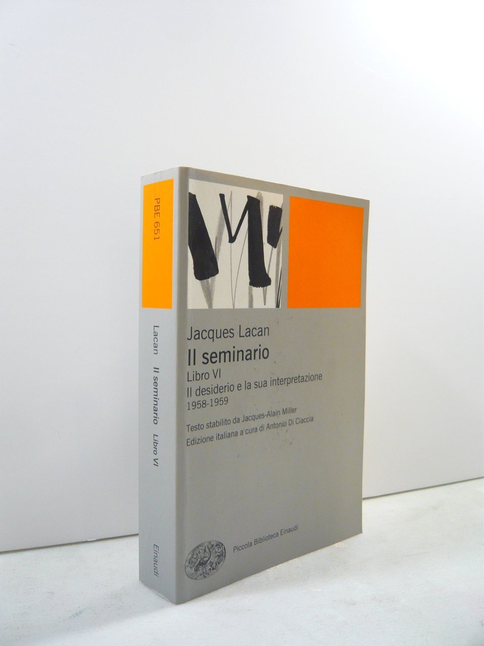 Jacques Lacan, IL SEMINARIO Libro VI Il desiderio..., Einaudi 2016