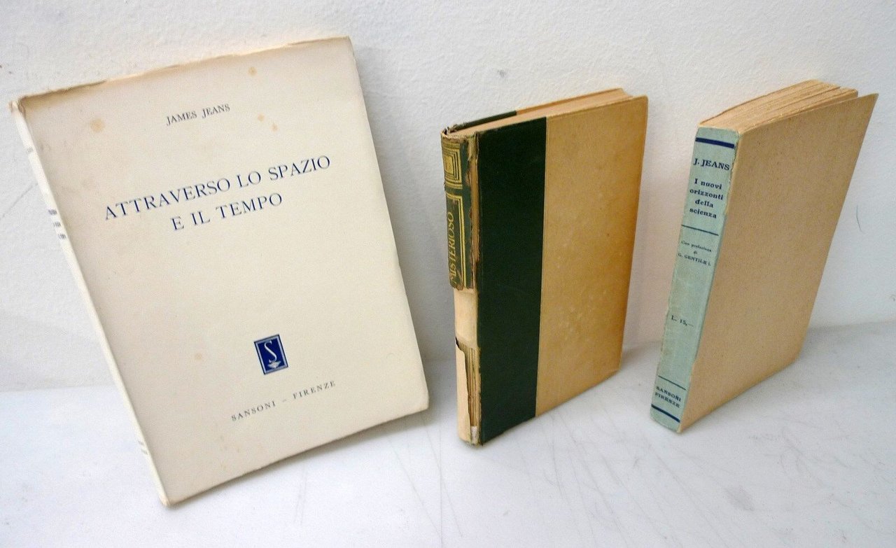 James Jeans,I NUOVI ORIZZONTI DELLA SCIENZA/L'UNIVERSO MISTERIOSO/SPAZIO,TEMPO
