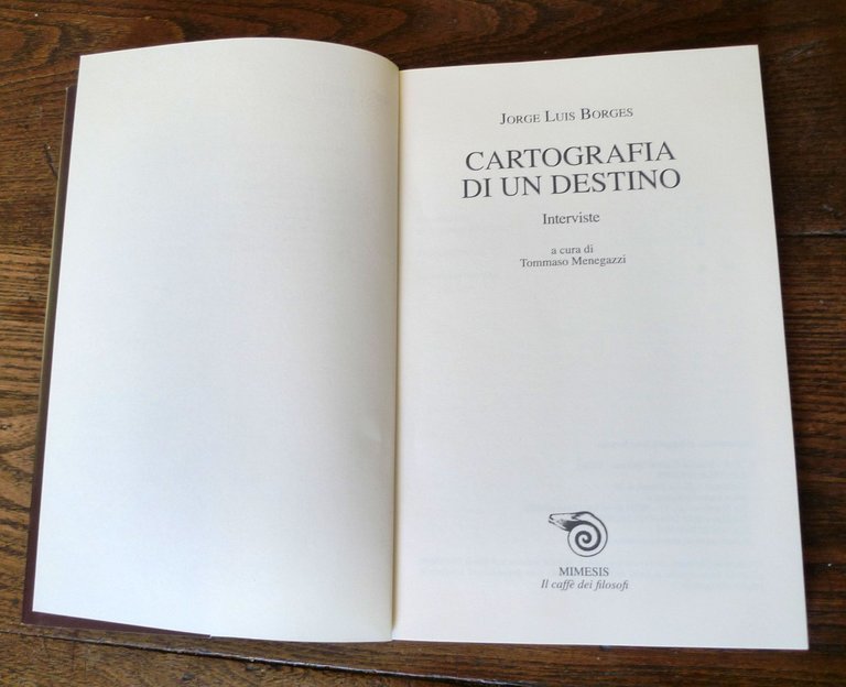 Jorge Luis Borges,CARTOGRAFIA DI UN DESTINO.INTERVISTE,2012 Mimesis
