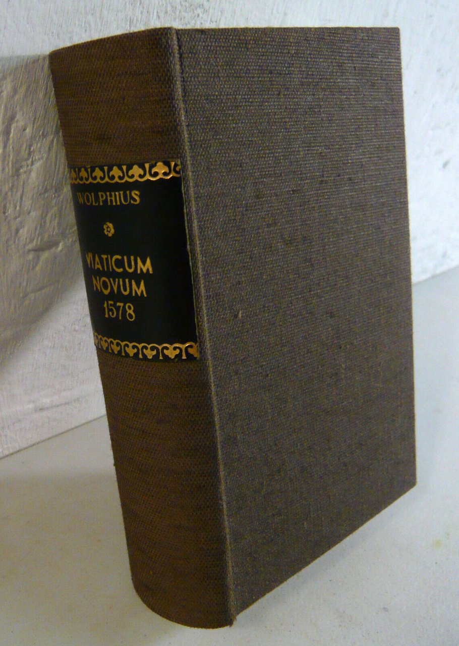 Kaspar Wolf,VIATICUM NOVUM,1578[anastatica,medicina