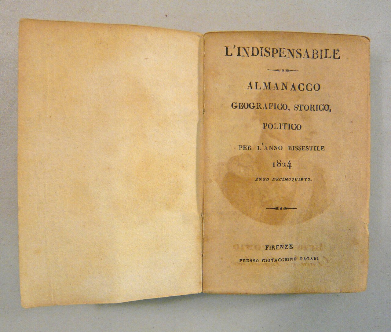 L’INDISPENSABILE.Almanacco geografico,storico,politico.Anno bisestile 1824