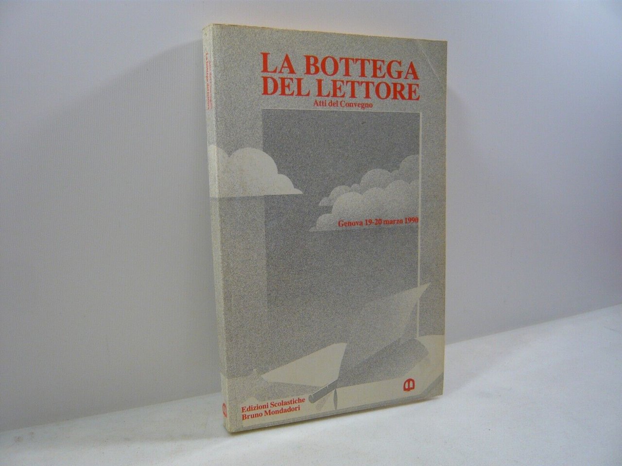 LA BOTTEGA DEL LETTORE,Atti del convegno,Bruno Mondadori 1990