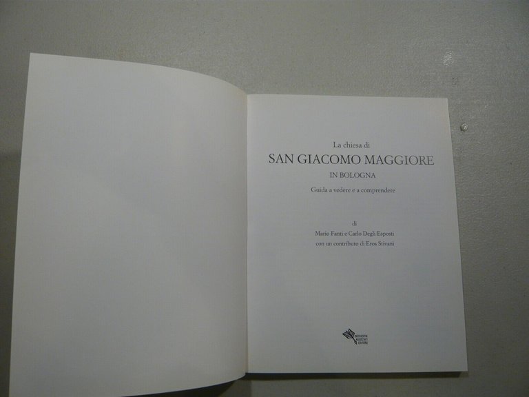 LA CHIESA DI SAN GIACOMO MAGGIORE IN BOLOGNA, Bologna 1998[architettura, …