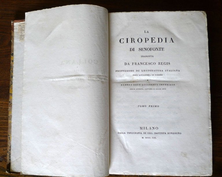 LA CIROPEDIA DI SENOFONTE TRADOTTA DA FRANCESCO REGIS,1821 Sonzogno[STORIA GRECA