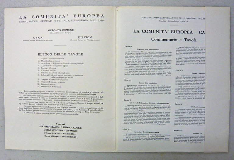 LA COMUNITÀ EUROPEA.Carte geografiche,1962 Servizio Stampa e Informazione