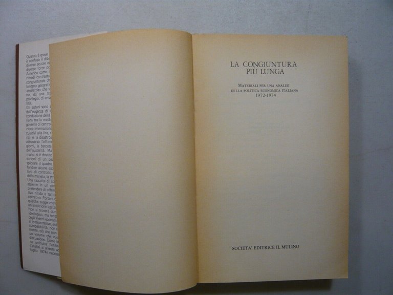 LA CONGIUNTURA PIU’ LUNGA,Il Mulino 1974[politica economica italiana 1972-1974