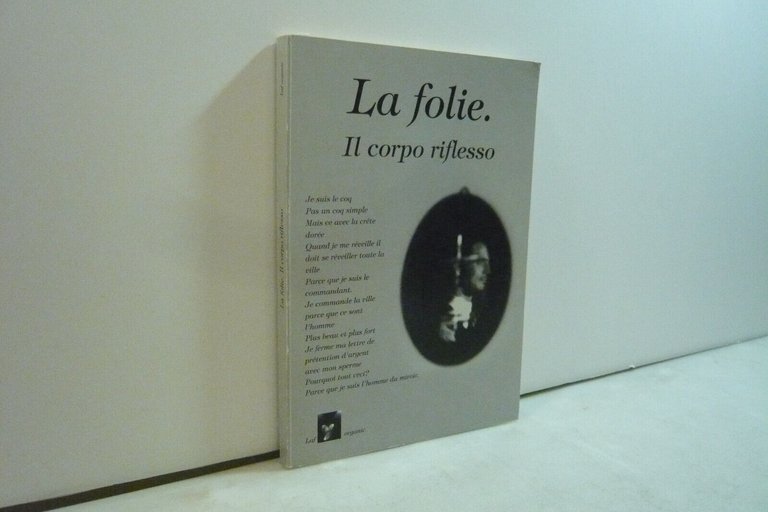 LA FOLIE.IL CORPO RIFLESSO,Law Organic, 2005[libro+CD,Indellicati,Artaud | Immagine Gallery 1