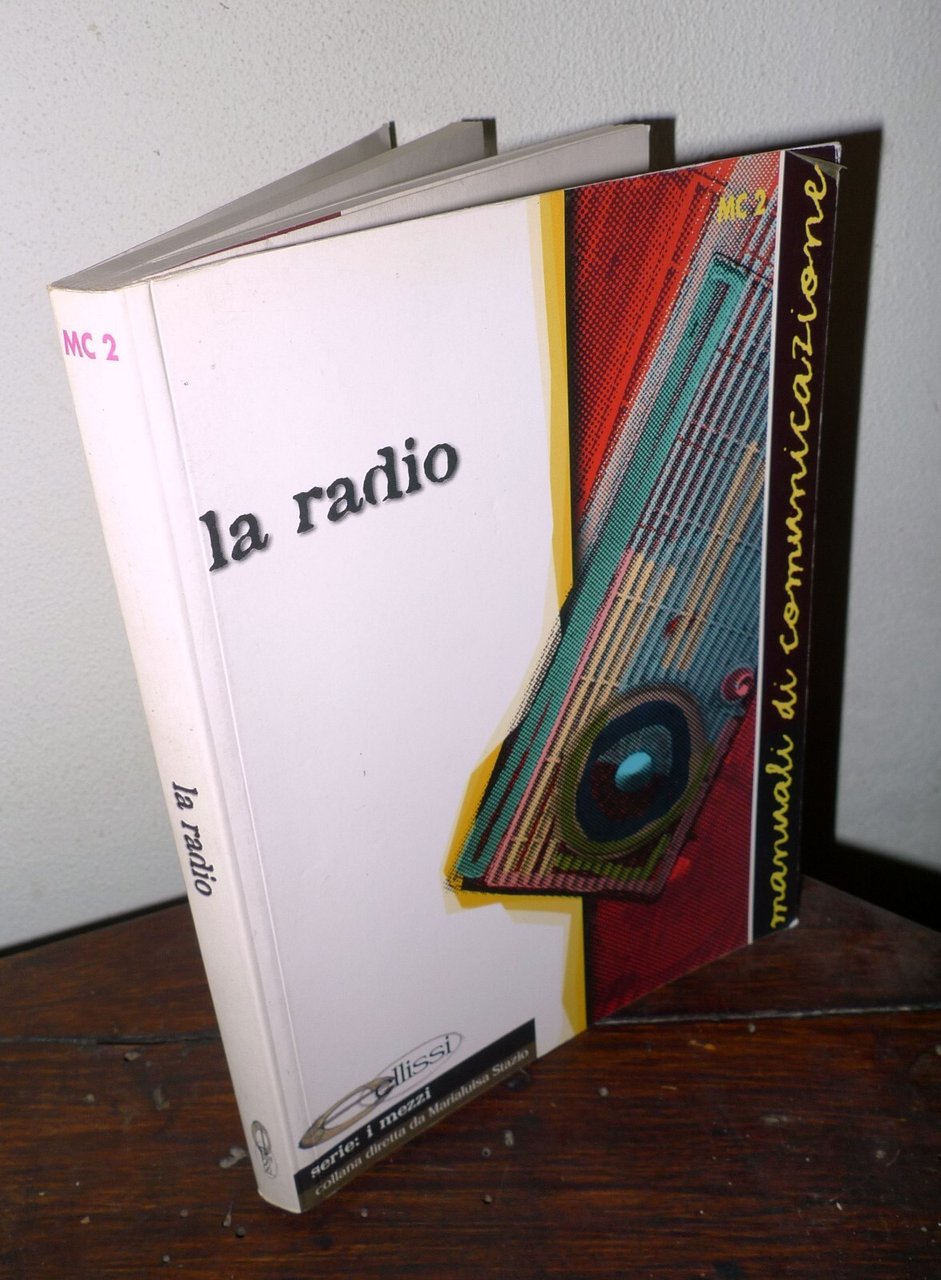 LA RADIO,2000 Ellissi[MANUALI DI COMUNICAZIONE