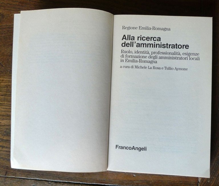 La Rosa/Aymone,ALLA RICERCA DELL'AMMINISTRATORE,1995 FrancoAngeli[Emilia Romagna