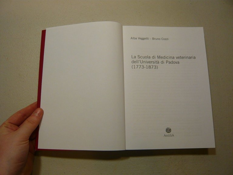 LA SCUOLA DI MEDICINA VETERINARIA DELL’UNIVERSITÀ DI PADOVA,Antilia, 2010