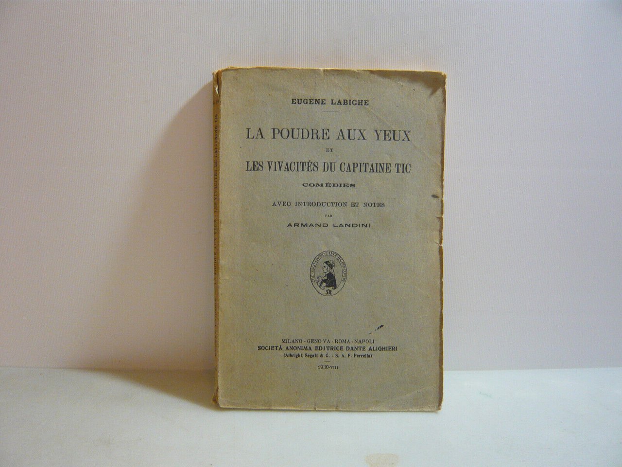 Labiche,LA POUDRE AUX YEUX...,Milano-Genova-Roma-Napoli,1930[francese