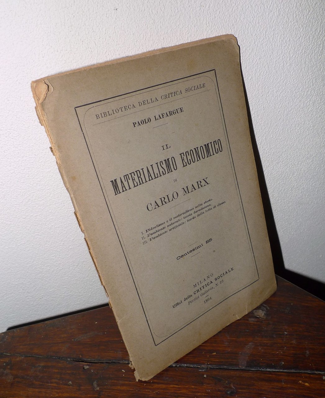 Lafargue,IL MATERIALISMO ECONOMICO DI CARLO MARX,1894 Critica sociale[filosofia