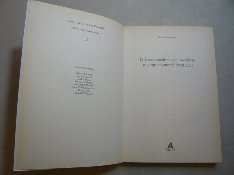 Lambertini,DIFFERENZIAZIONE DEL PRODOTTO E COMPORTAMENTI STRATEGICI,Bologna,1996