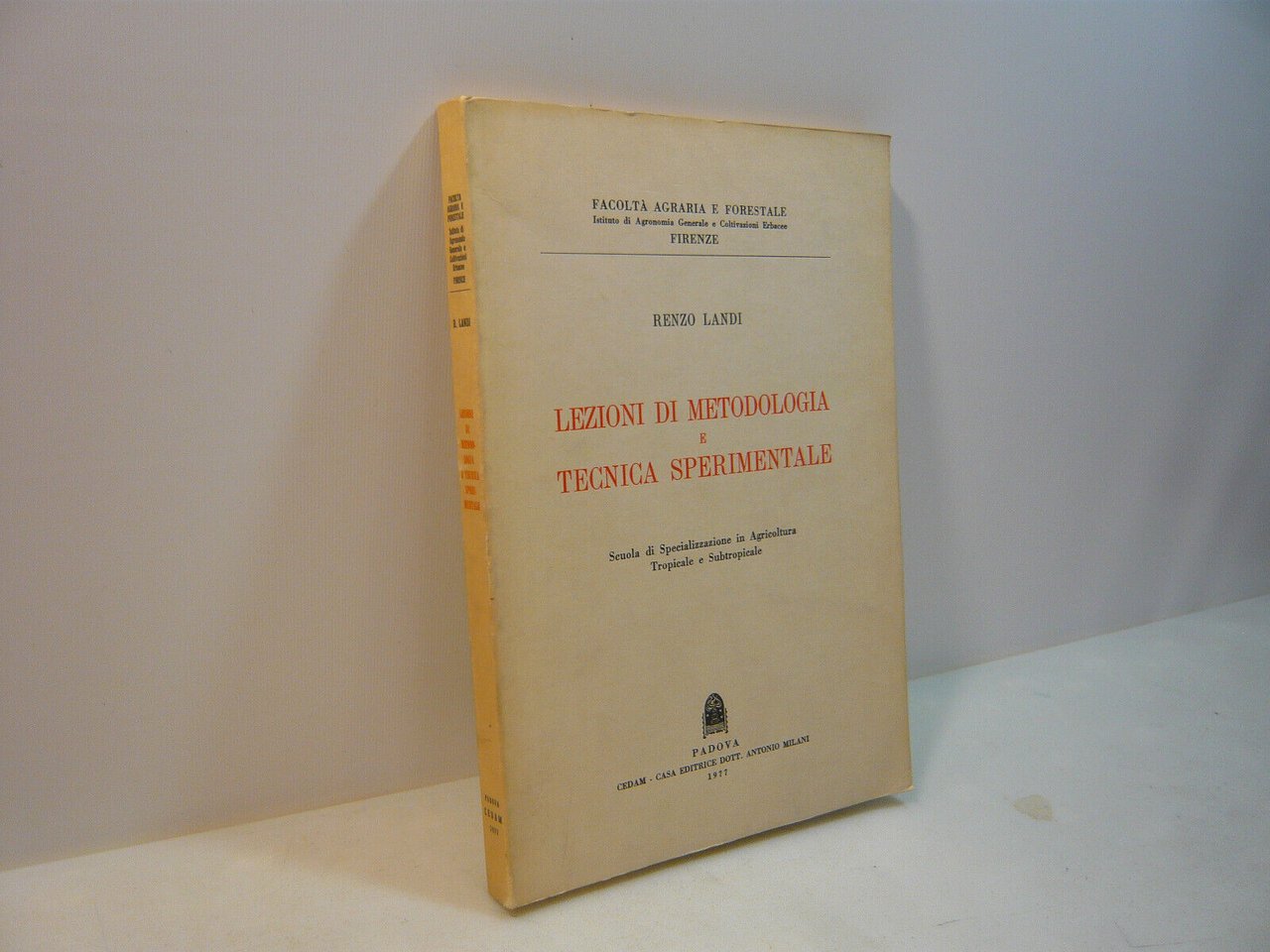 Landi,LEZIONI DI METODOLOGIA E TECNICA SPERIMENTALE,1977[Agricoltura Tropicale