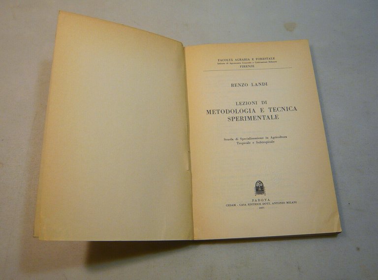 Landi,LEZIONI DI METODOLOGIA E TECNICA SPERIMENTALE,1977[Agricoltura Tropicale