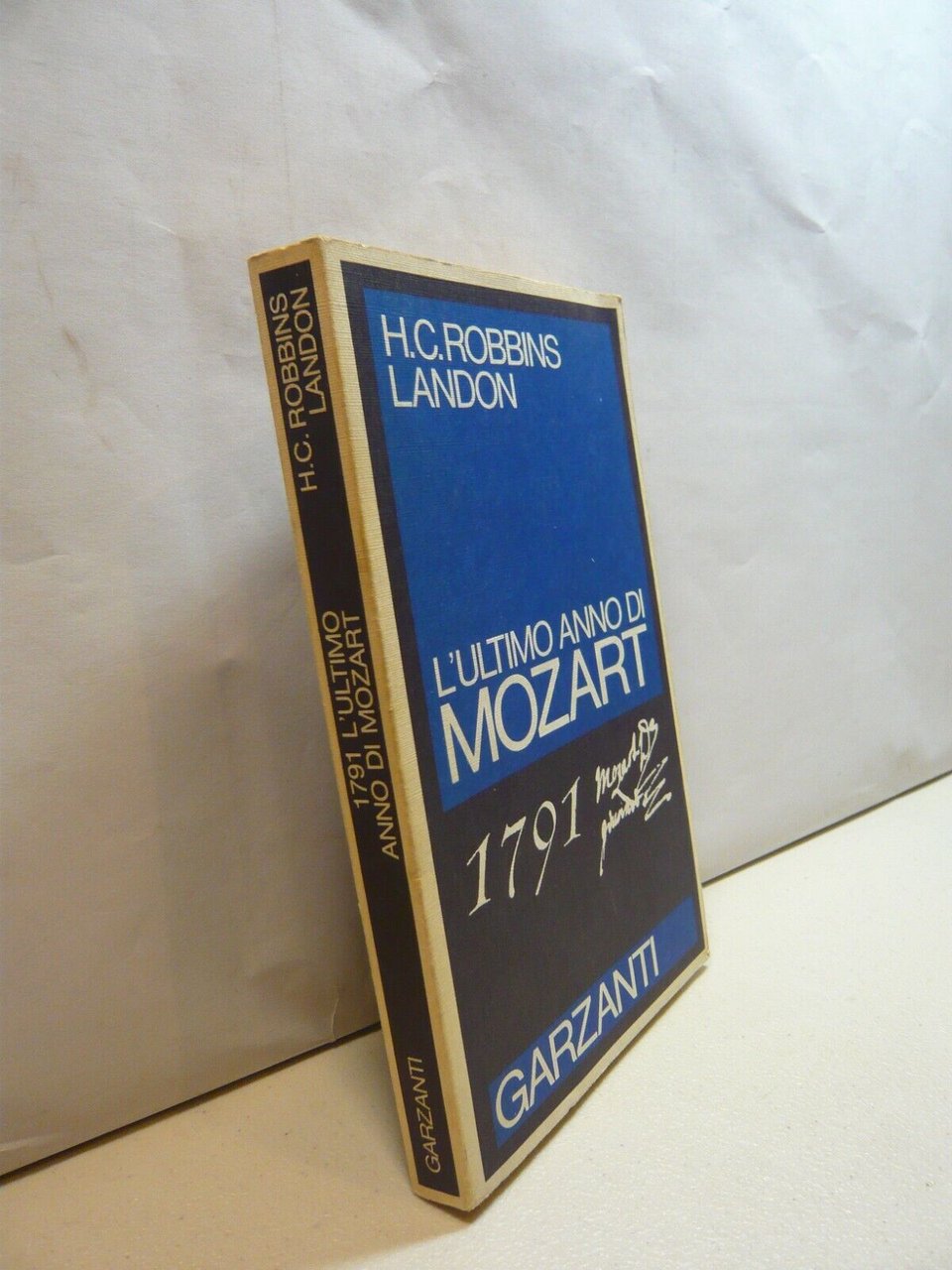 Landon,1791. L’ULTIMO ANNO DI MOZART, Garzanti editore, 1989