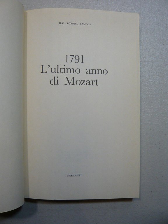 Landon,1791. L’ULTIMO ANNO DI MOZART, Garzanti editore, 1989
