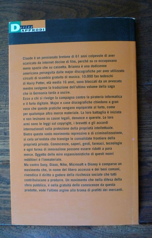 Latrive,SUL BUON USO DELLA PIRATERIA,2005 DeriveApprodi[copyright,beni comuni