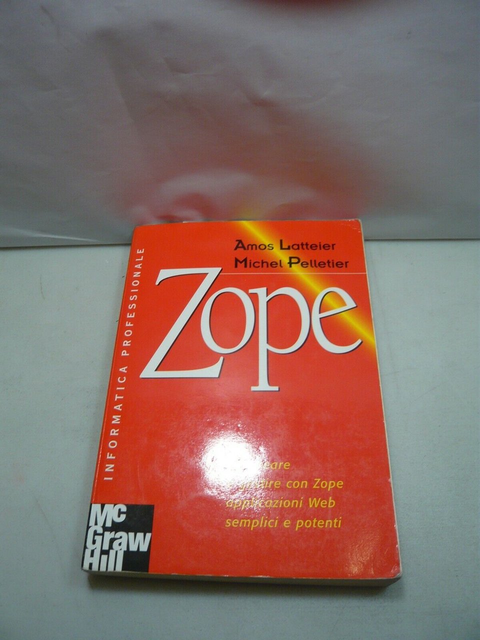 Latteier,Pelletier,ZOPE,2002[programmazione,informatica,internet