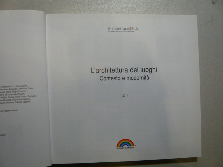 Lavarini,L’ARCHITETTURA DEI LUOGHI.Contesto e modernità, 2011