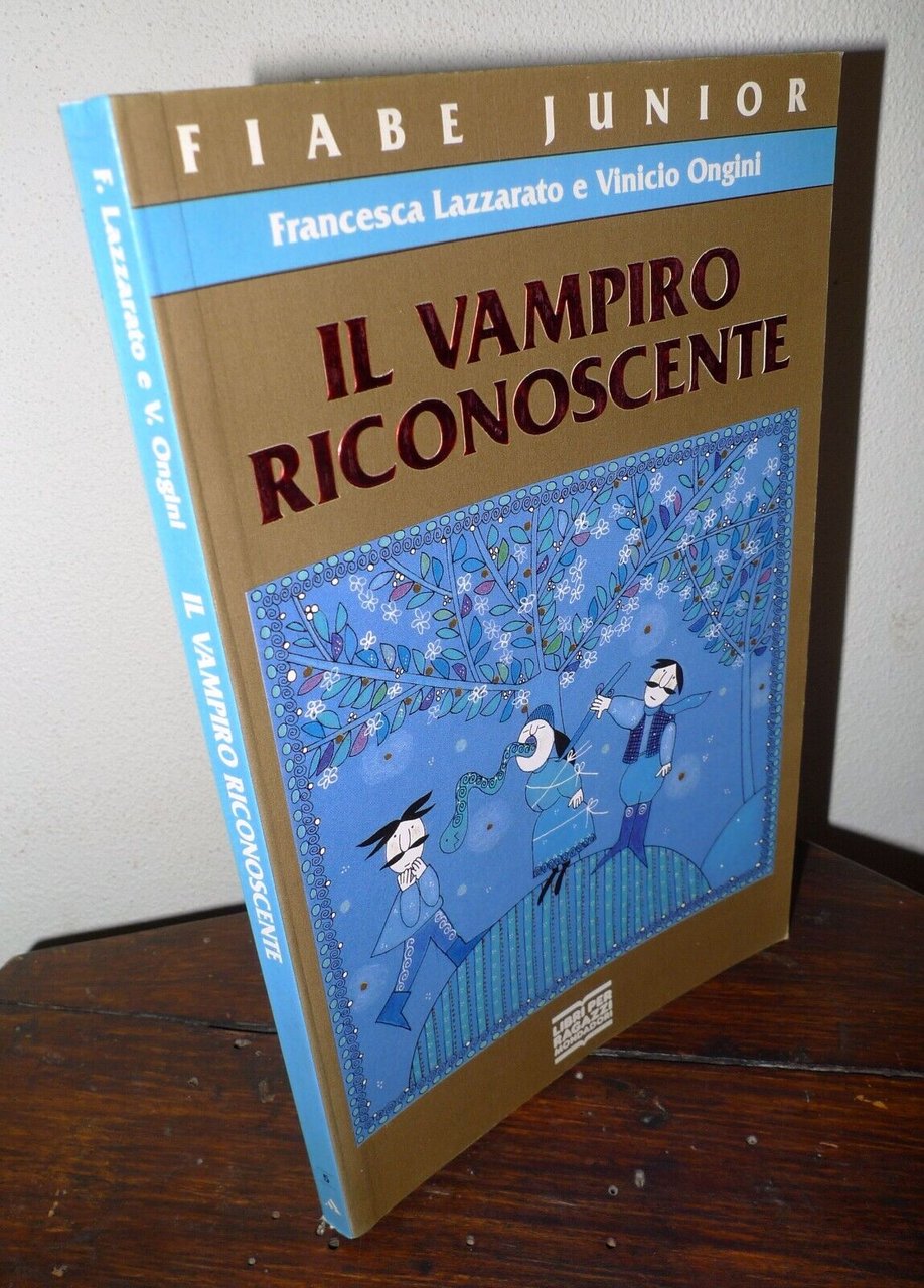 Lazzarato/Ongini,IL VAMPIRO RICONOSCENTE,1993 Mondadori[fiabe tradizione zingara