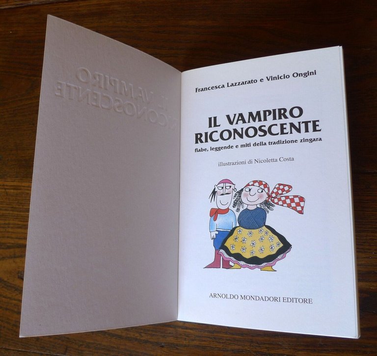 Lazzarato/Ongini,IL VAMPIRO RICONOSCENTE,1993 Mondadori[fiabe tradizione zingara